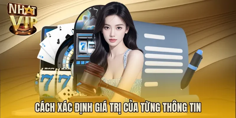 Cách xác định giá trị của từng thông tin