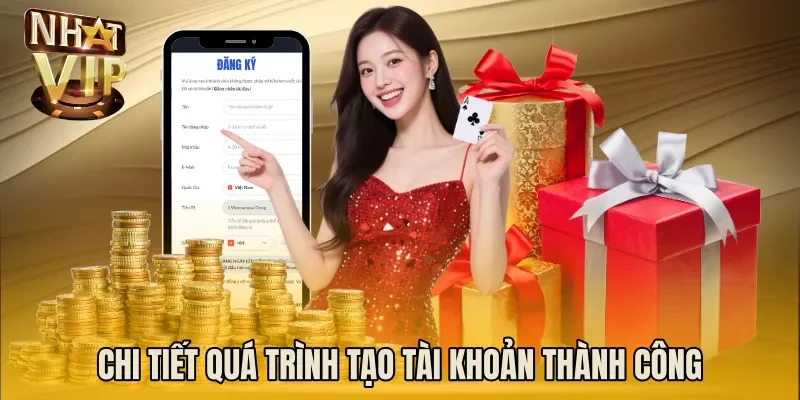 Chi tiết quá trình tạo tài khoản thành công