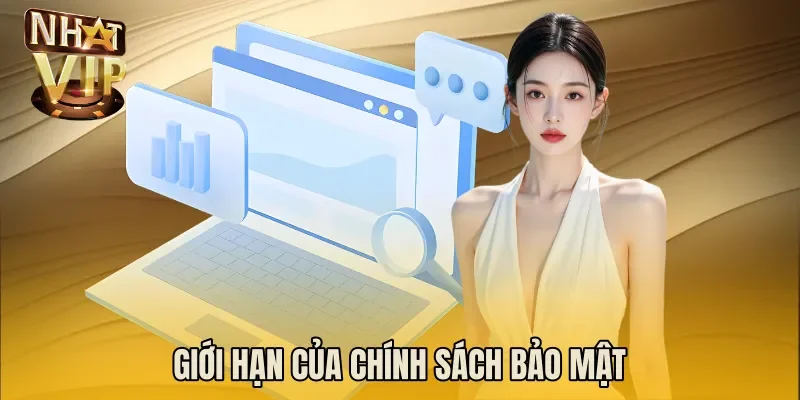 Giới hạn của chính sách bảo mật
