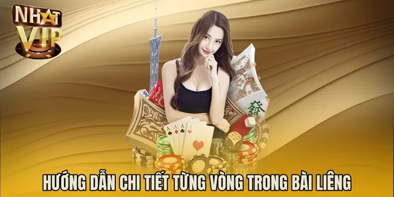 Hướng dẫn chi tiết từng vòng trong bài liêng