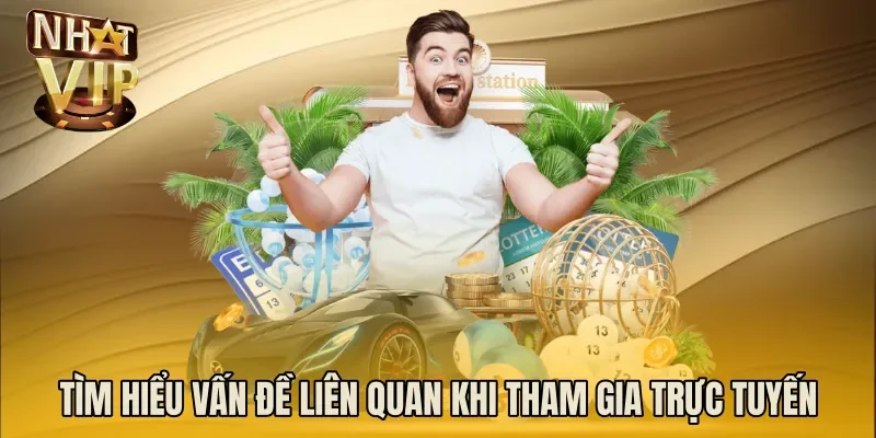 Tìm hiểu vấn đề liên quan khi tham gia trực tuyến